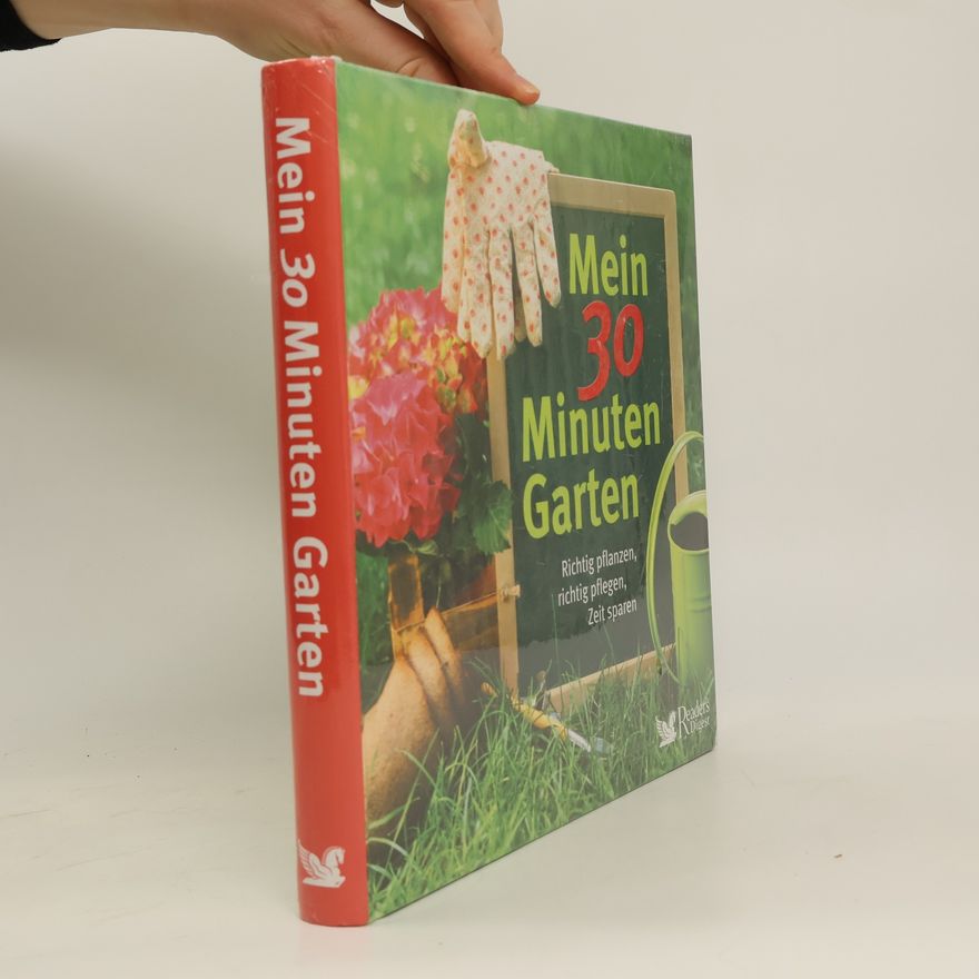 Autorenkollektiv Mein 30 Minuten Garten