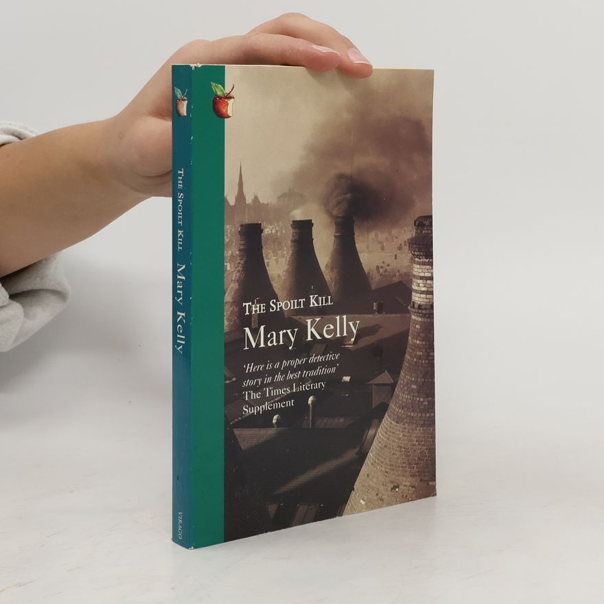 Mary Kelly The Spoilt Kill