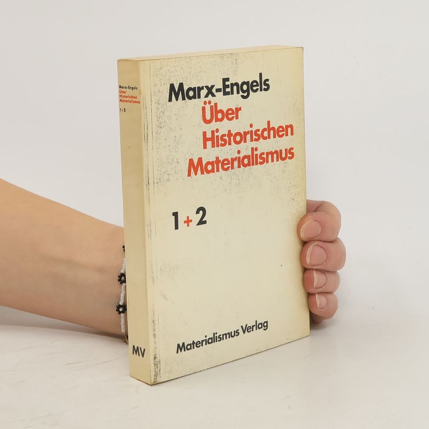 Karl Marx Über historischen Materialismus 1 + 2