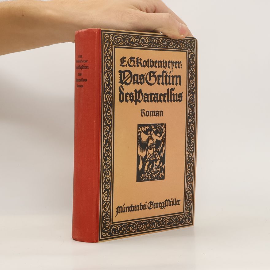 Erwin Guido Kolbenheyer Das Gestirn des Paracelsus