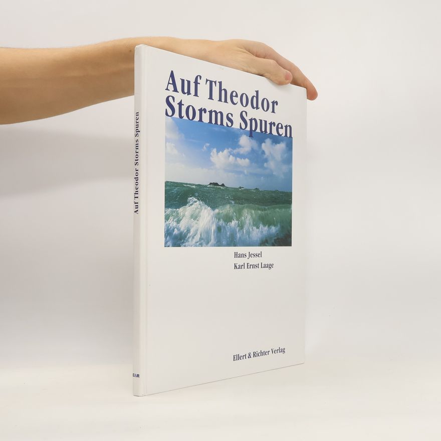 Hans Jessel Auf Theodor Storms Spuren