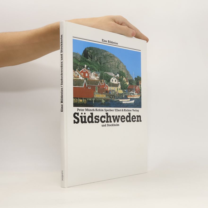 Peter Münch Südschweden und Stockholm