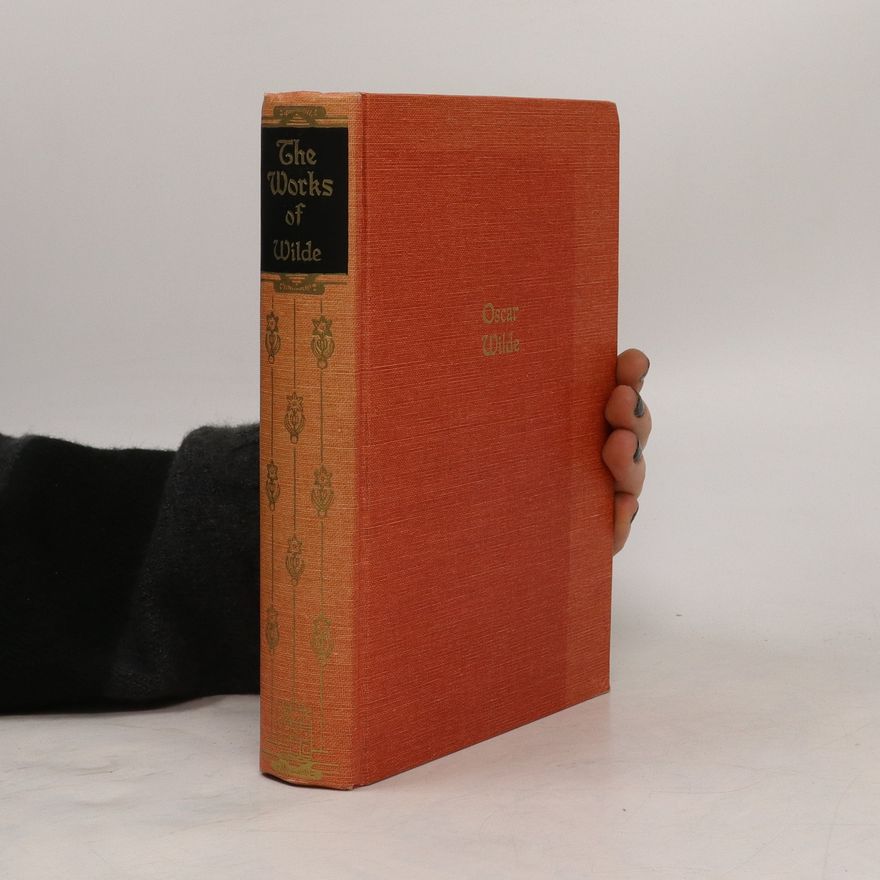 Oscar Wilde The Works of Oscar Wilde. Six Volumes in One