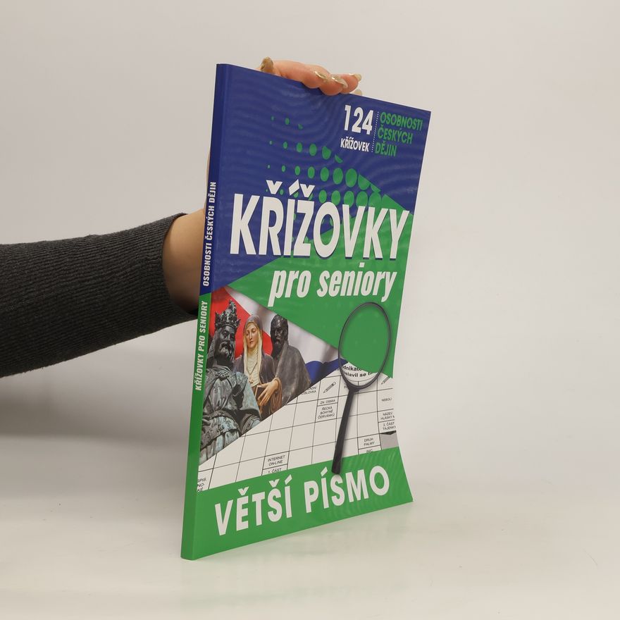 Autorenkollektiv Křížovky pro seniory. Větší písmo. Osobnosti českých dějin