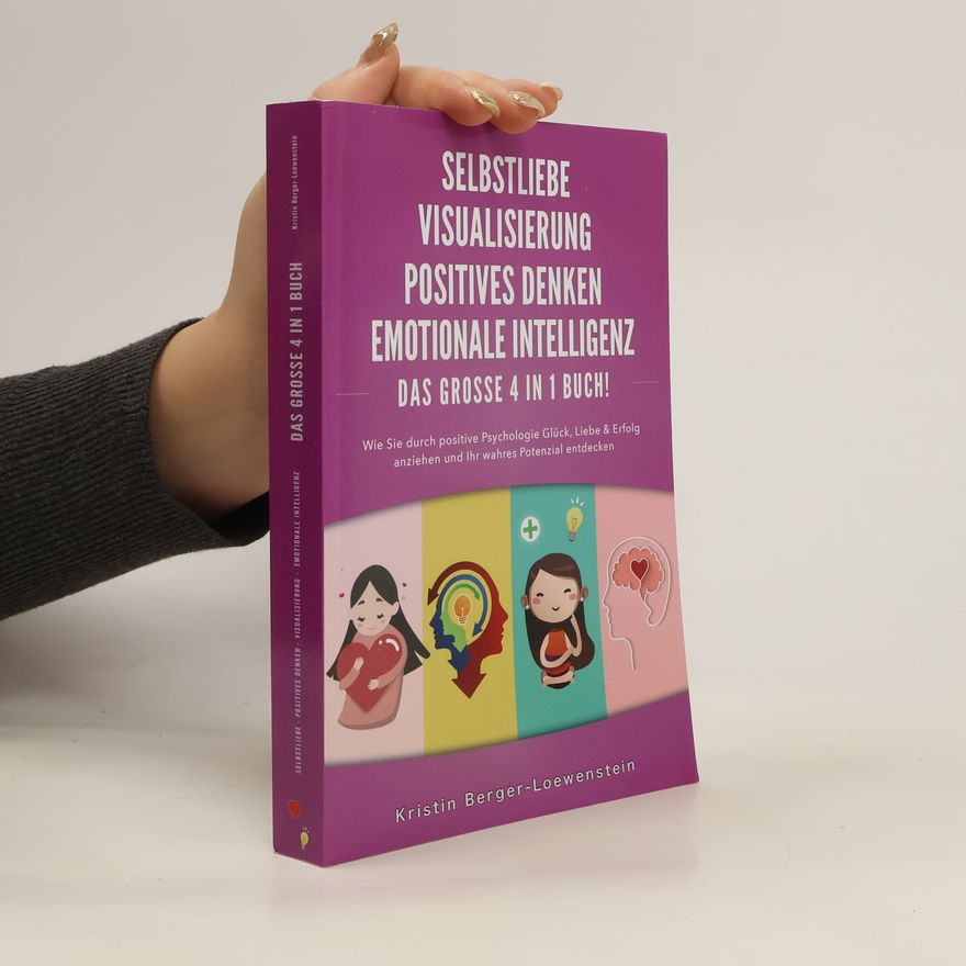 Kristin Berger-Loewenstein Selbstliebe Visualisierung Positives Denken Emotionale Ingelligenz