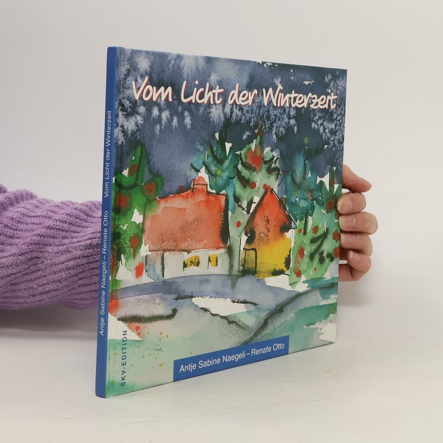 Renate Otto Vom Licht der Winterzeit