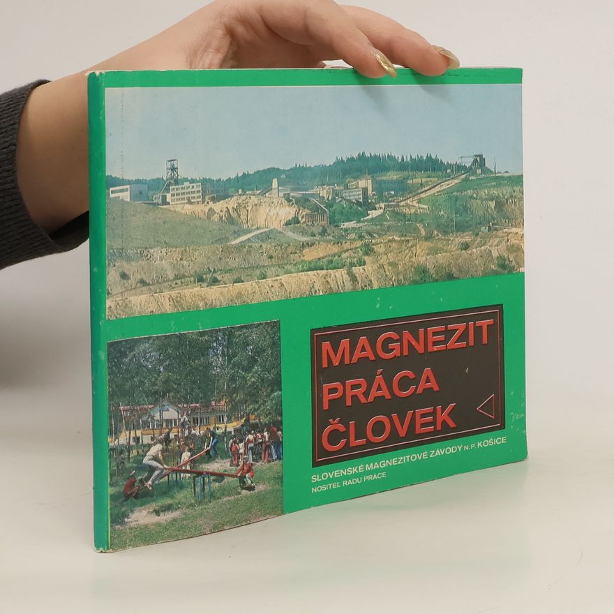 AA.VV. Magnezit. Práca. Človek