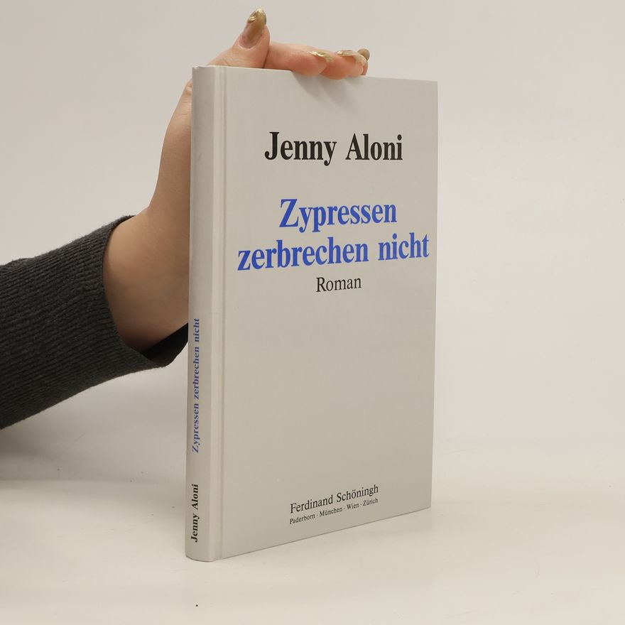 Jenny Aloni Zypressen zerbrechen nicht