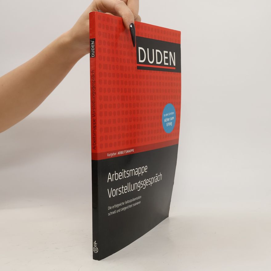 Various authors Duden Ratgeber Arbeitsmappe. Arbeitsmappe Vorstellungsgespräch