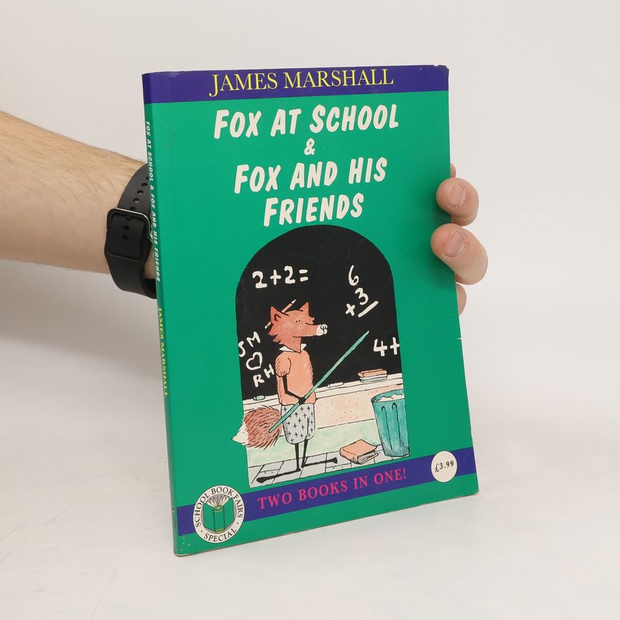 James Marshall Fox at School & Fox and his Friends