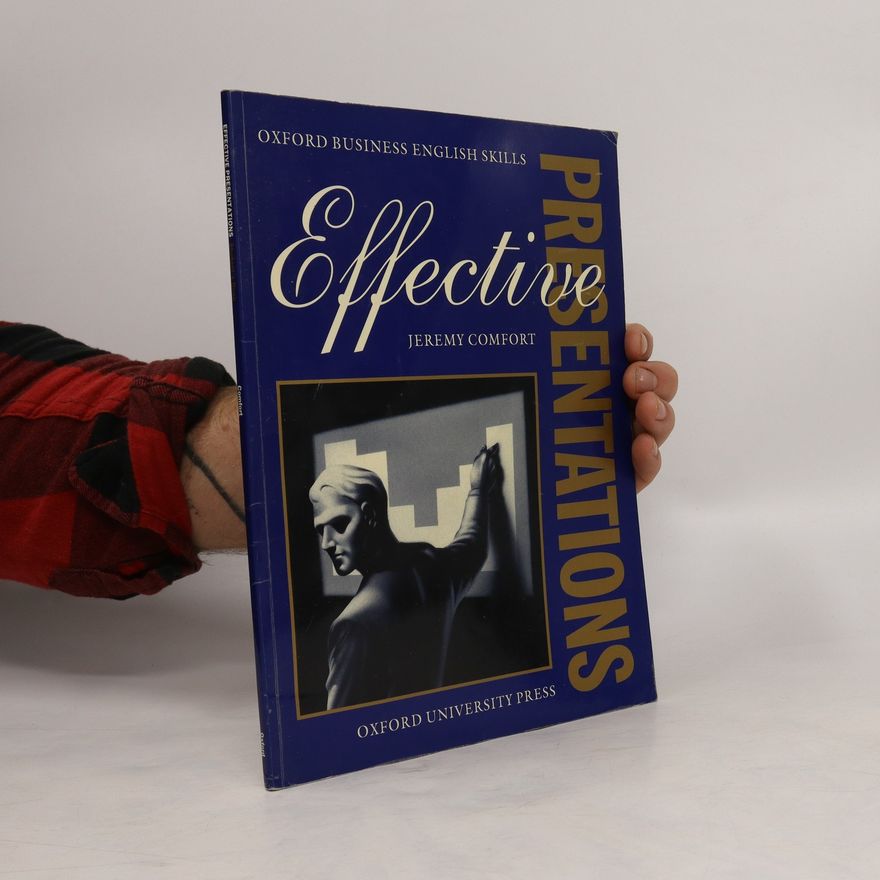 Jeremy Comfort Effective Presentations