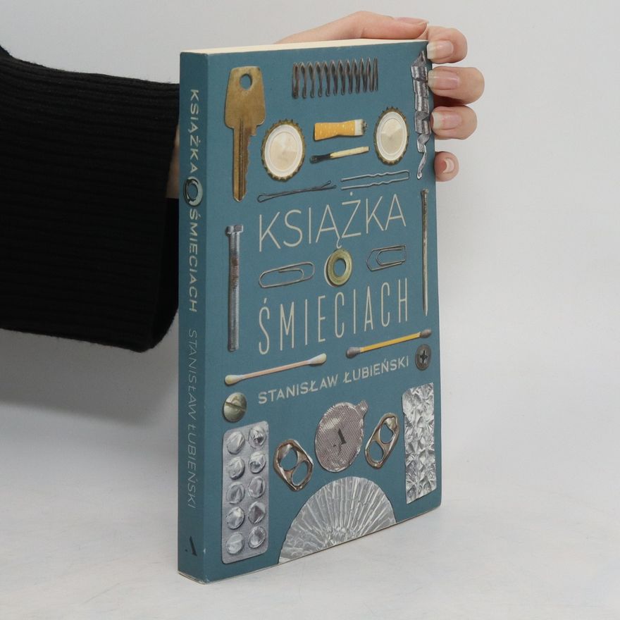 Łubieński Stanisław Książka o śmieciach