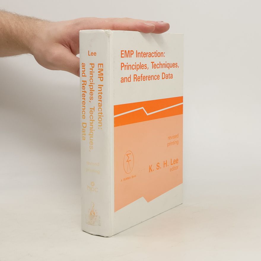 K. S. H. Lee EMP Interaction: Principles, Techniques, and Reference Data