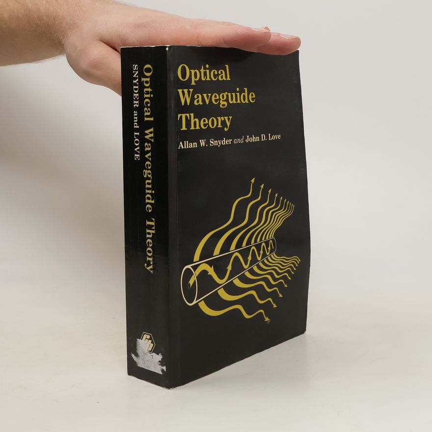 John D Love Optical Waveguide Theory