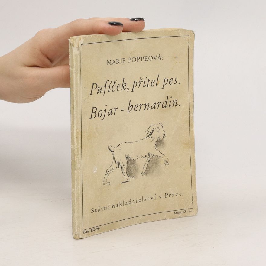 Marie Poppeová Pufíček, přítel pes. Bojar - bernardin.