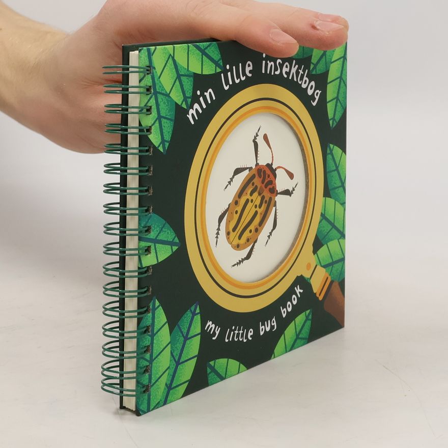 Various authors Min Lille Insektbog = My Little Bug Book