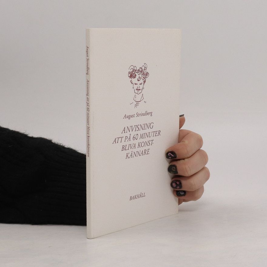 August Strindberg Anvisning att på 60 minuter bliva konstkännare