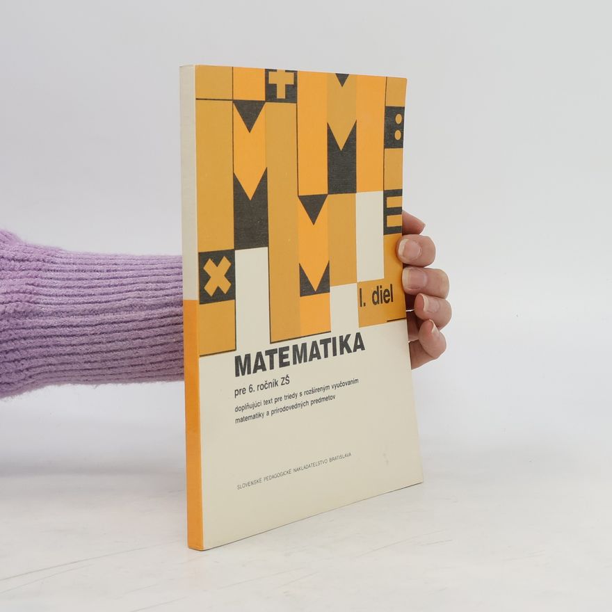 Auteurscollectief Matematika pre 6. ročník ZŠ I. diel