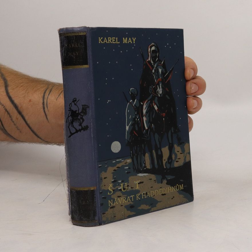 Karl May Šut. Návraty k Haddedihnům