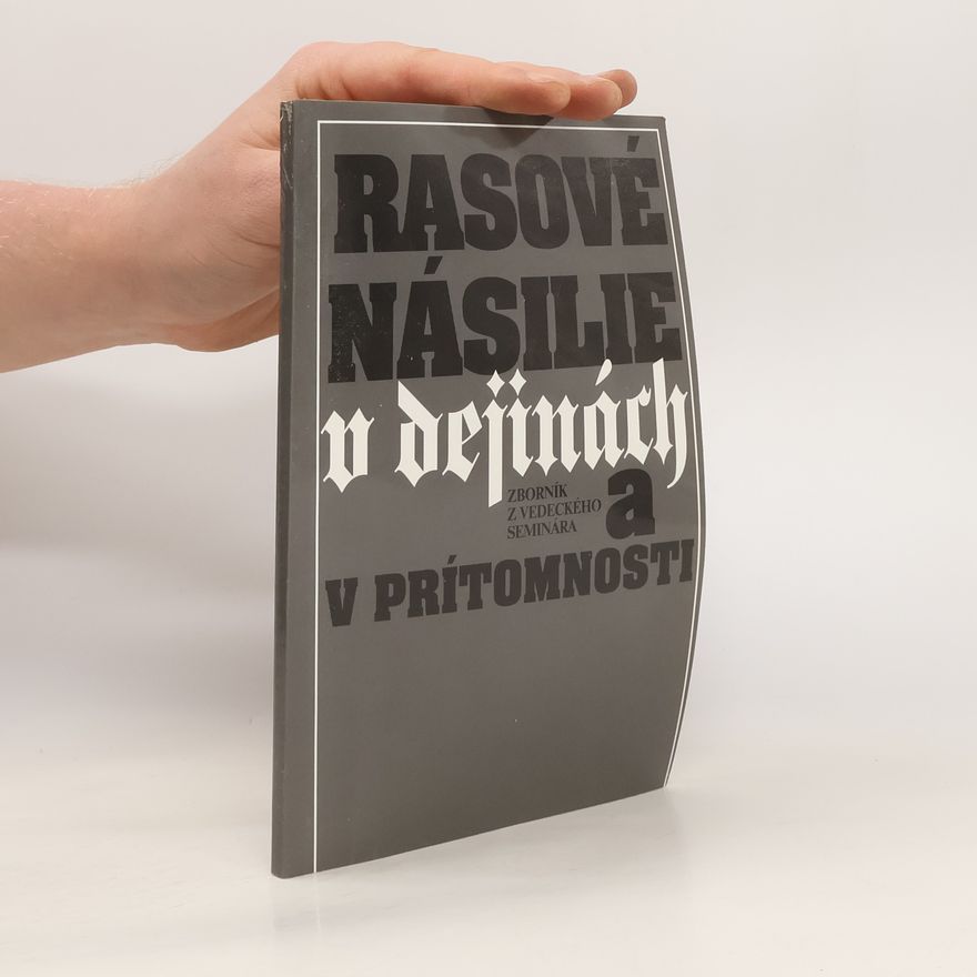 Pavol Mešťan Rasové násilie v dejinách a v prítomnosti