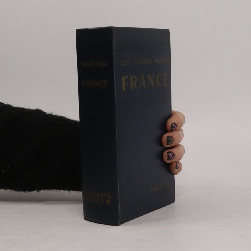 Various authors Les Guides Bleus. France
