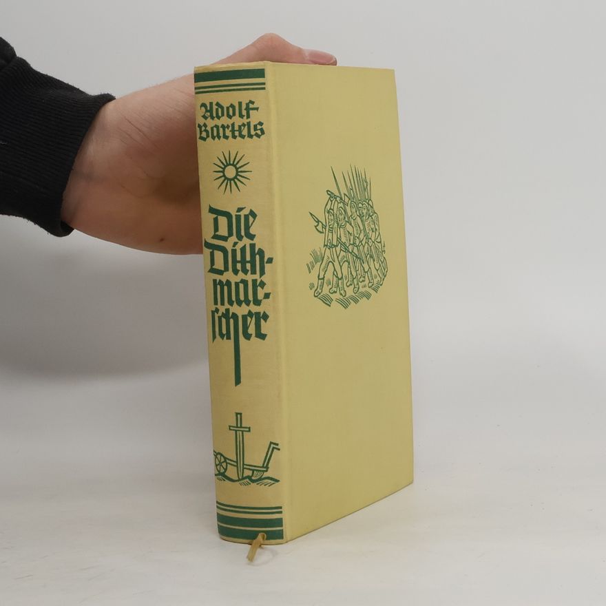Adolf Bartels Die Dithmarscher
