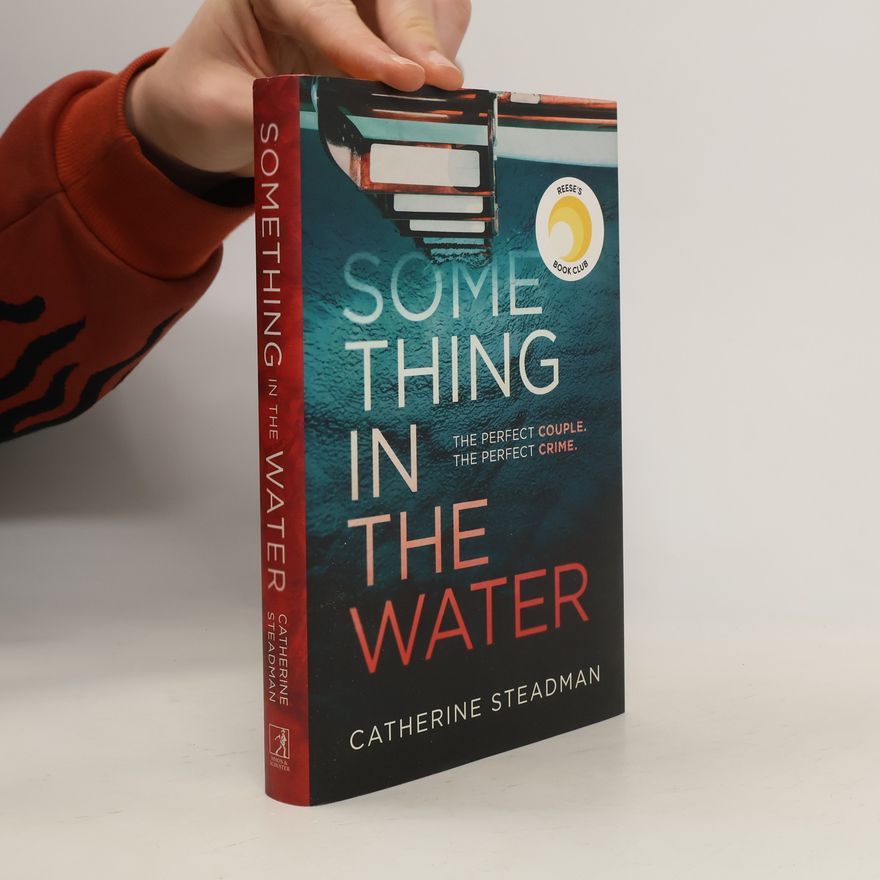 Catherine Steadman Something in the Water