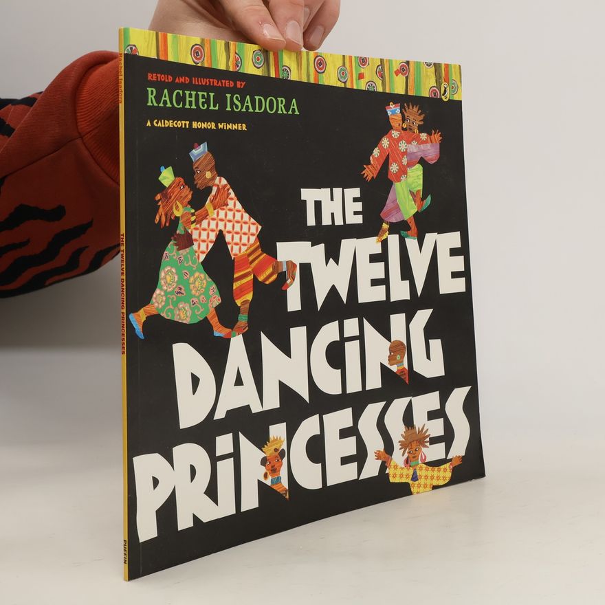 Rachel Isadora The Twelve Dancing Princesses
