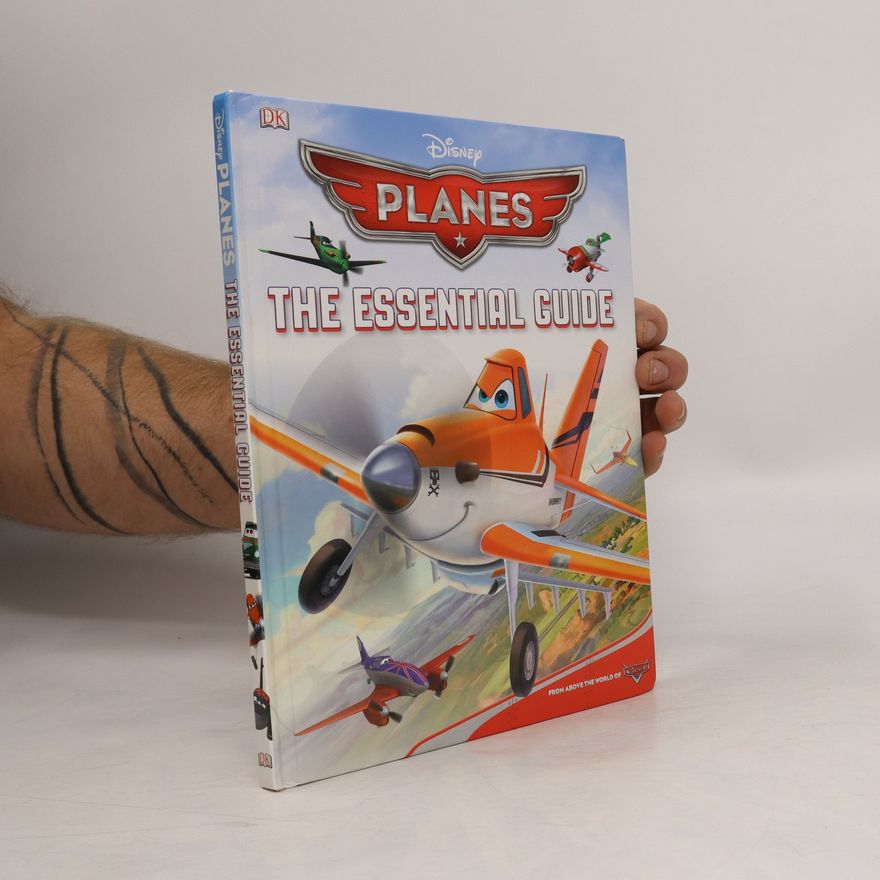 Autorenkollektiv Disney Planes. The Essential Guide