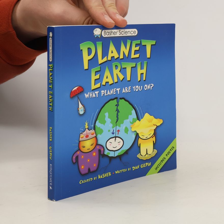 Dan Gilpin Planet Earth: What planet are you on?