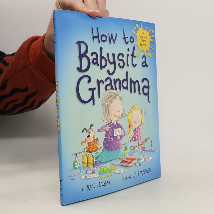 Lee Wildish How to Babysit a Grandma