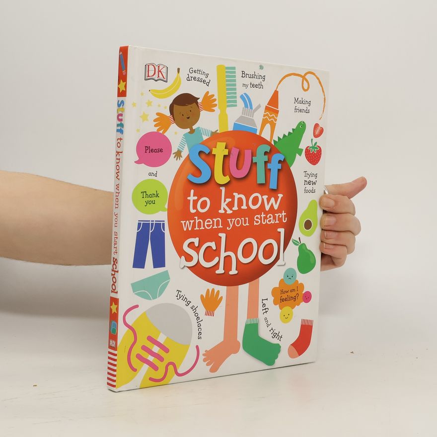 Dorling Kindersley Stuff to Know When You Start School