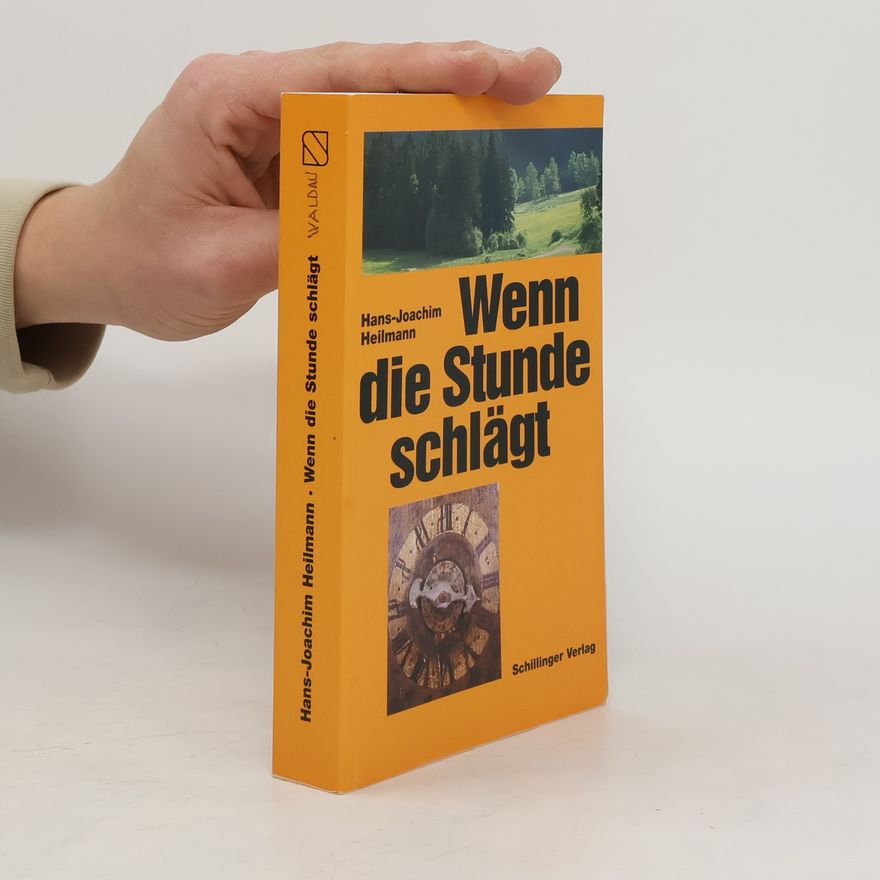 Hans-Joachim Heilmann Wem die Stunde schlägt