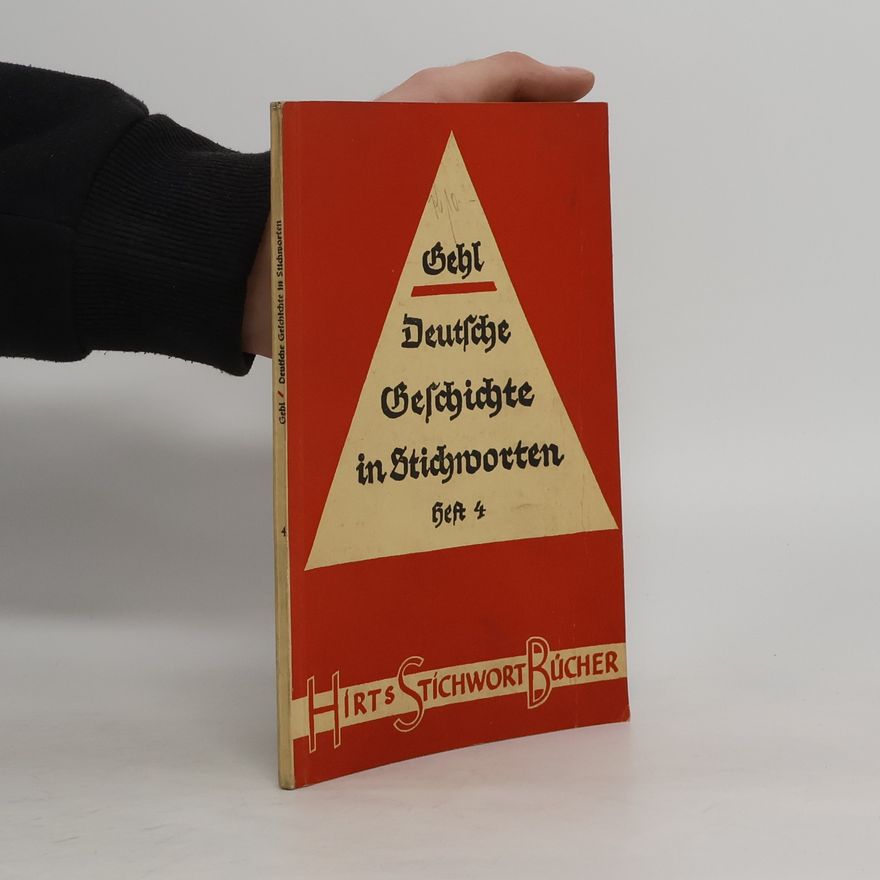 Walther Gehl Deutsche Geschichte in Stichworten, Heft 3