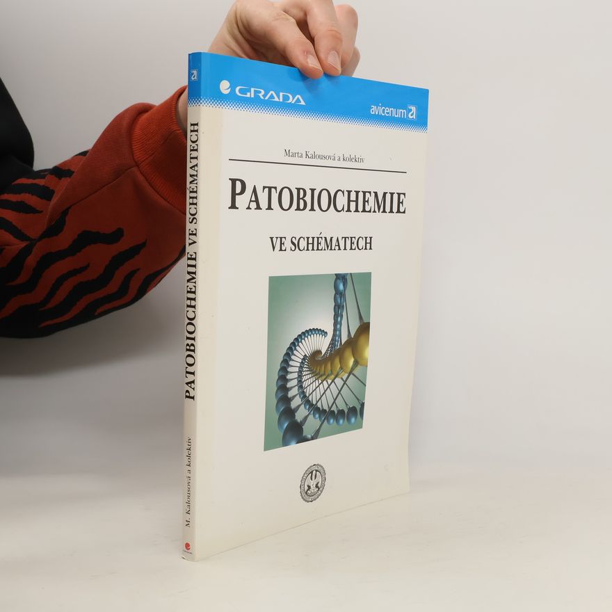 Marta Kalousová Patobiochemie ve schématech