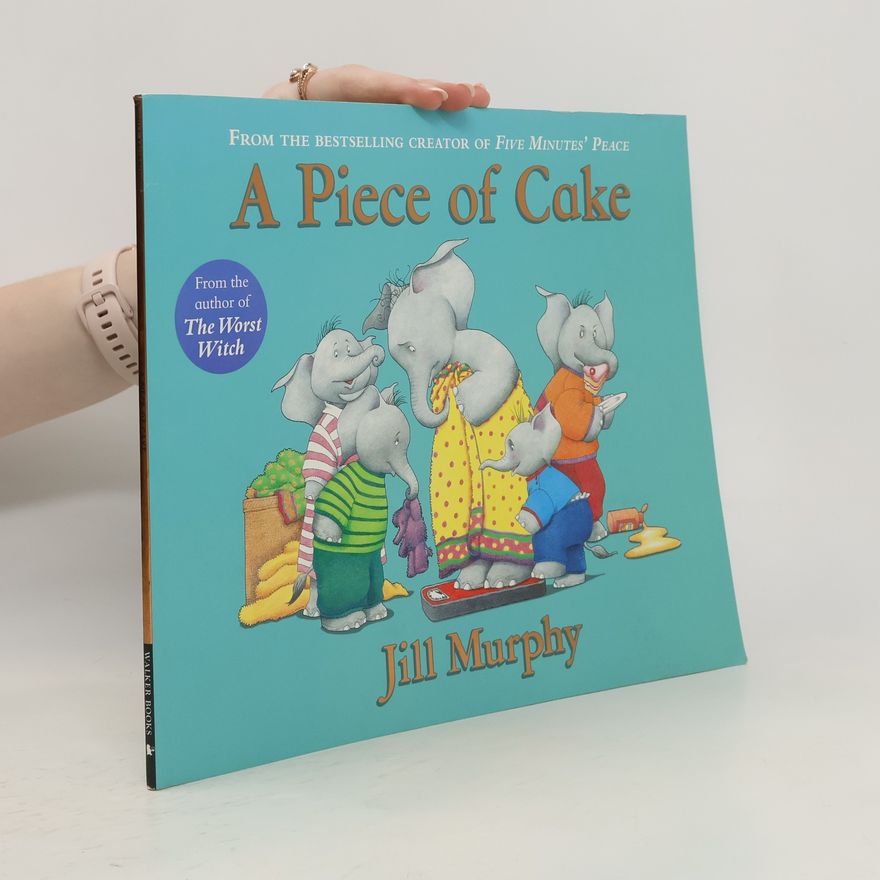Jill Murphy A Piece of Cake