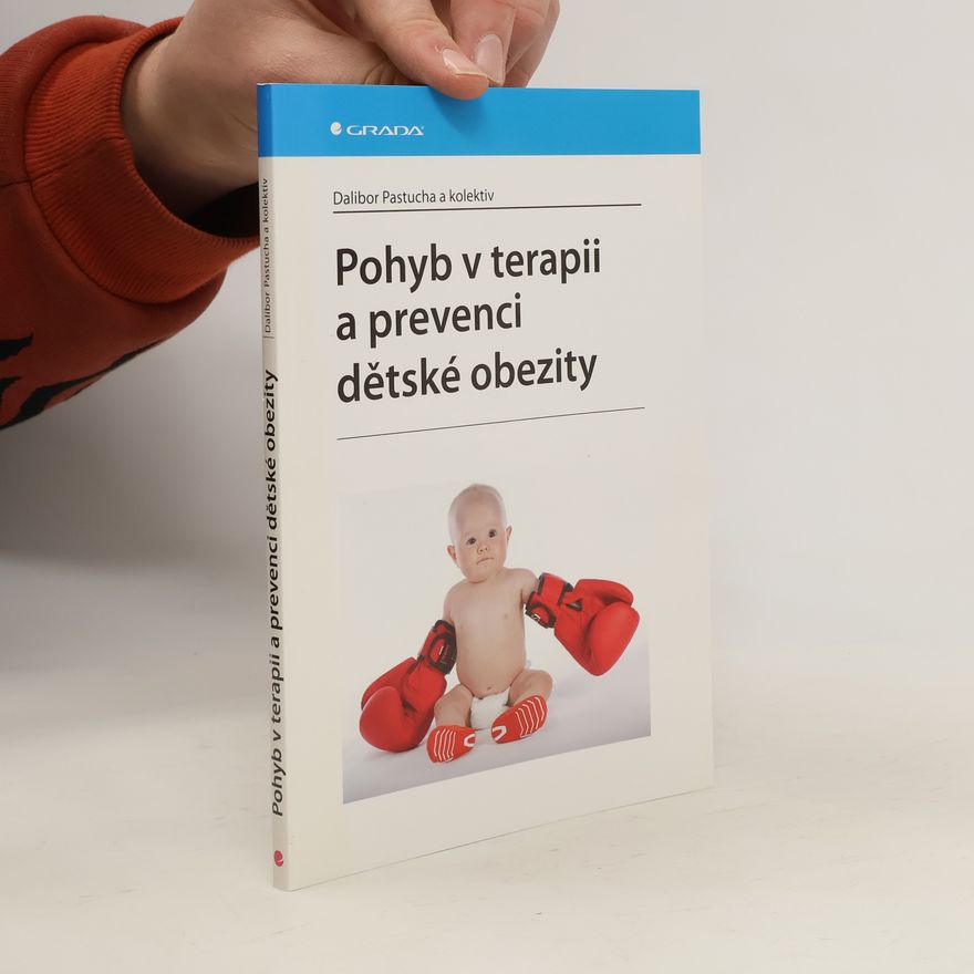 Dalibor Pastucha Pohyb v terapii a prevenci dětské obezity
