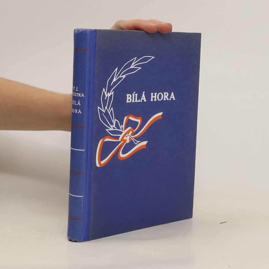 František Josef Čečetka Bílá Hora : román