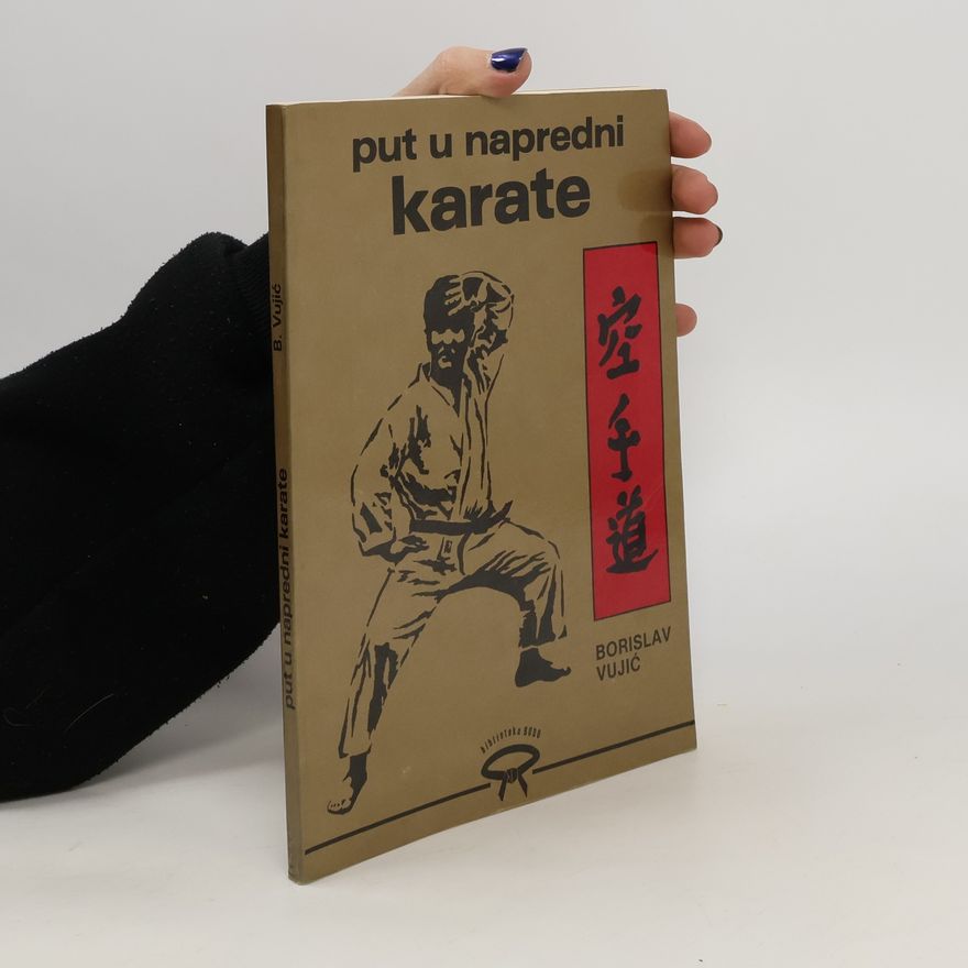 Borislav Vujic Put u napredni karate