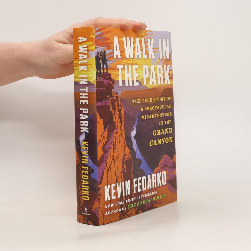 Kevin Fedarko A Walk in the Park