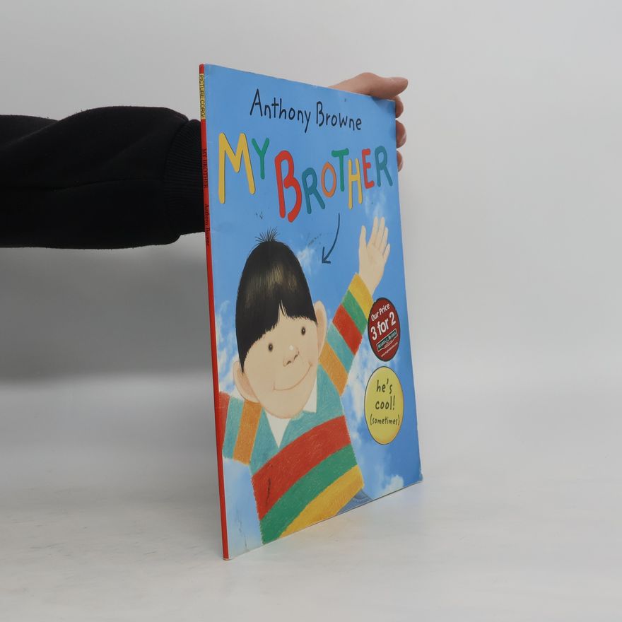 Anthony Browne My Brother