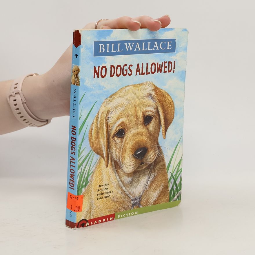 Bill Wallace No Dogs Allowed!
