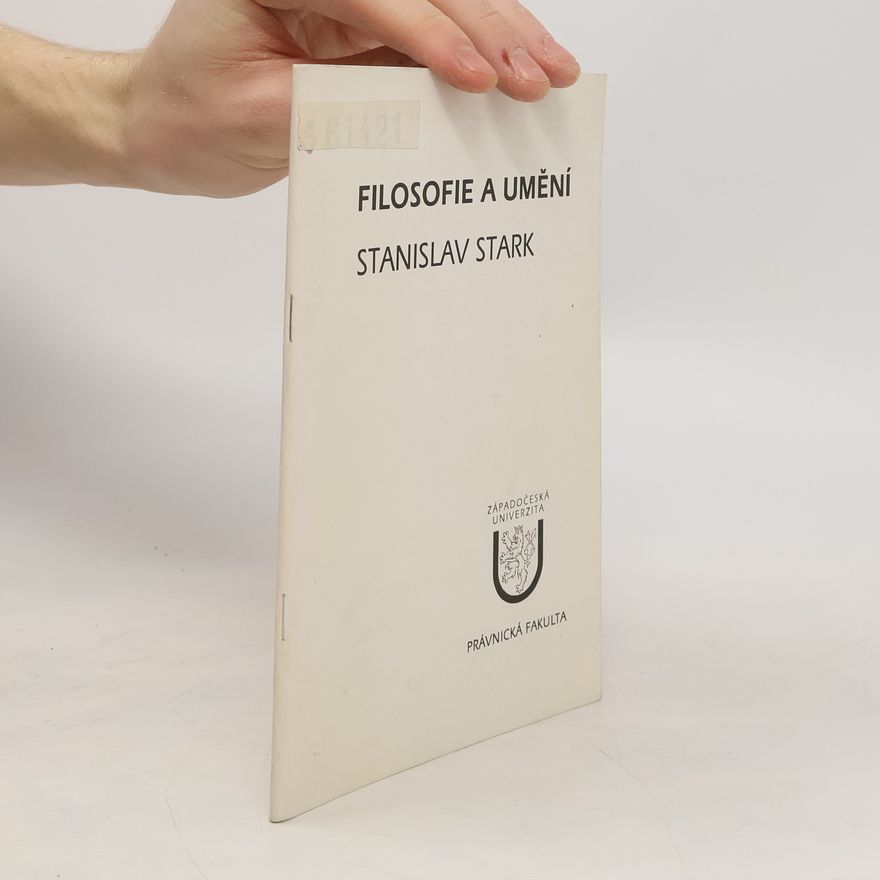 Stanislav Stark Filosofie a umění