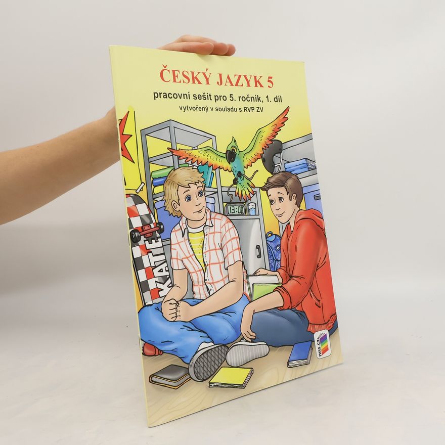 Lenka Bičanová Český jazyk 5 : pracovní sešit pro 5. ročník. 1. díl