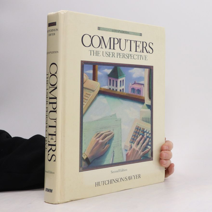 Stacey C. Sawyer Computers. The User Perspective
