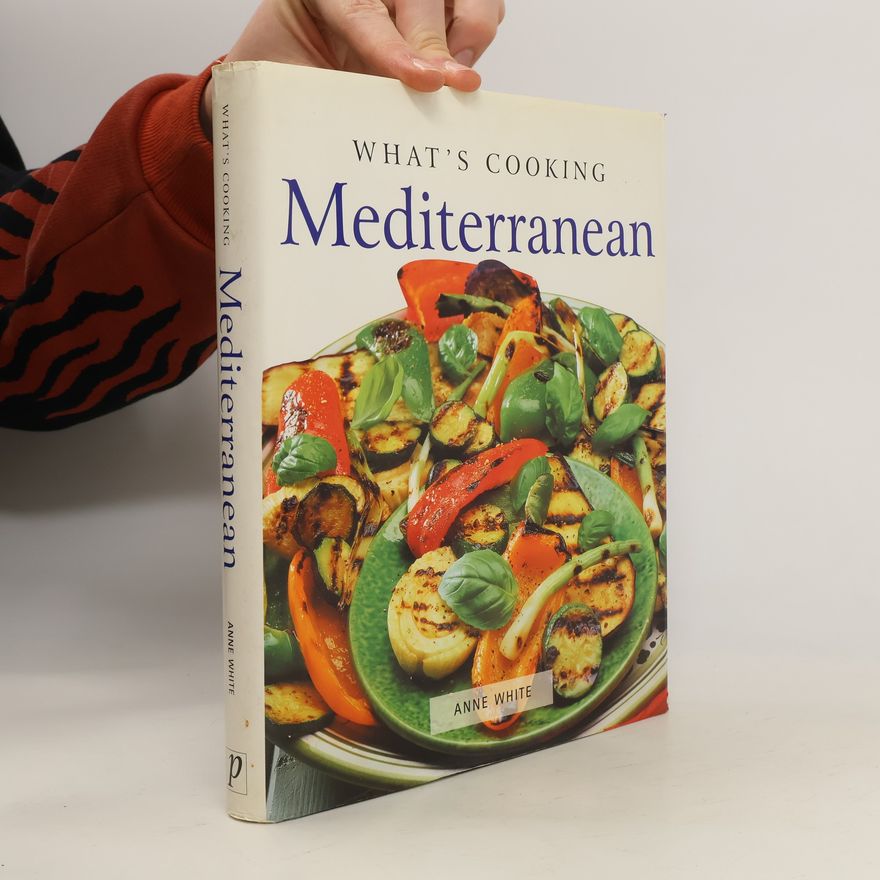 Anne White What's Cooking. Mediterranean