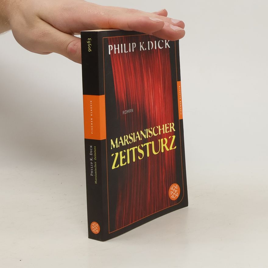 Philip K. Dick Marsianischer Zeitsturz