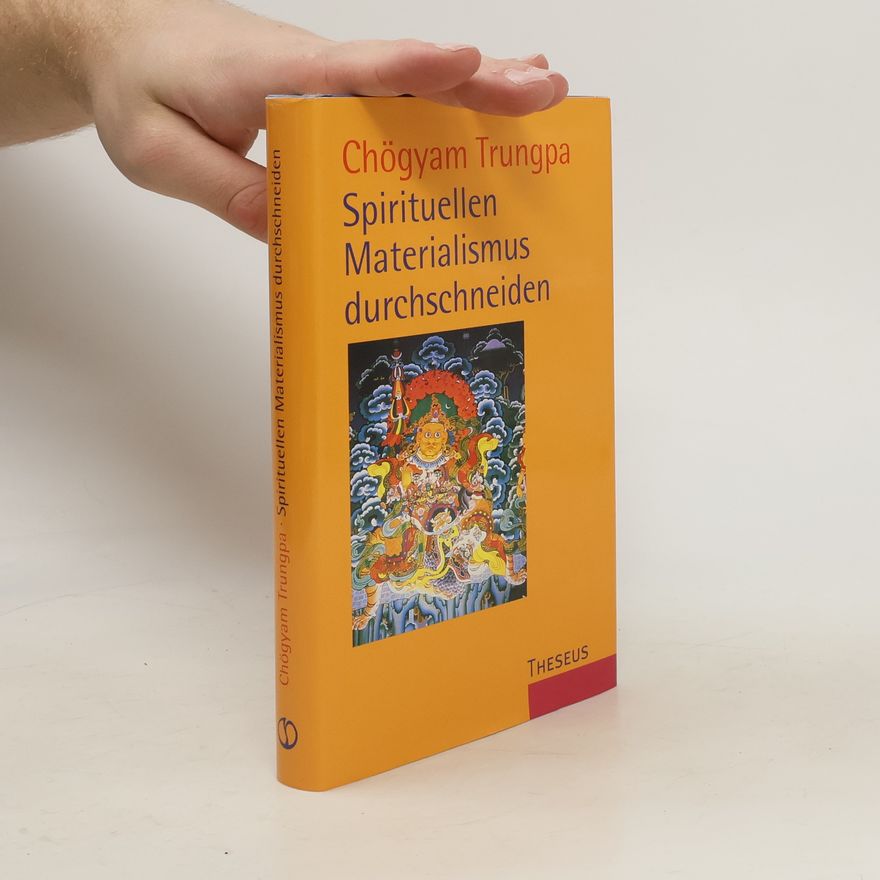 Chögyam Trungpa Spirituellen Materialismus durchschneiden