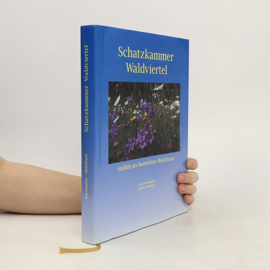 Ernst Wandaller Schatzkammer Waldviertel