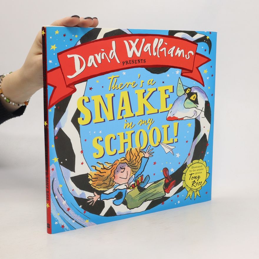 David Walliams There´s a Snake in my School!